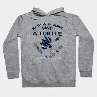 Skip a Straw Save a Turtle Anti Plastic T-Shirt Hoodie